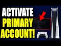 How To Activate Primary Account On PS5 PS5 Primary Account Activation Easy Guide