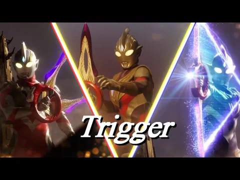 Download MP3 【MAD】ウルトラマントリガー　～Trigger～