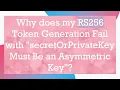 Why does my RS256 Token Generation Fail with secretOrPrivateKey Must Be an Asymmetric Key
