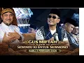 Lagu GUSMIFTAH  HADIR   HAUL SEWINDU KI ENTUS SUSMONO  RABU, 3 FEBRUARI 2026