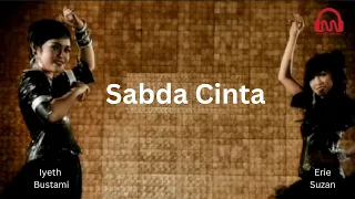 sabda cinta erie suzan u0026 iyeth bustami official music video 