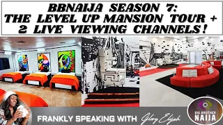 bbnaija 2022 bbnaija level up house tour 2 houses 2 channels bbnaija season 7 glory elijah