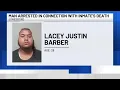 Man arrested in connection with inmate s death