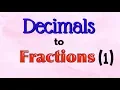 Decimals to Fractions 1