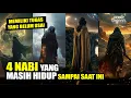 Download Lagu 4 NABI YANG MASIH HIDUP HINGGA SAAT INI