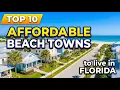 Top 10 Affordable Beach Towns to Live in Florida