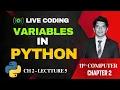 Variables in Python Rules to Name a Variable 11th Computer - CH 2