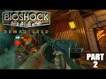Download Lagu Bioshock Remastered ( 2007 ) - Part 2 | Let's Play on Pc | GGGameplay