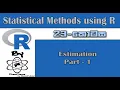 Statistical Methods using R By ChamiViews Part 23 - Estimation part