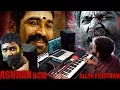 Download Lagu Asuran - BGM | Cover | AllanPreetham | | Dhanush | Vetri Maaran | G. V. Prakash Kumar