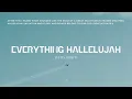 Justin Bieber - Everything Hallelujah | 1 Hour Loop | Praise & Prayer