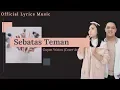 Sebatas Teman - Guyon Waton (Cover Aviwkila) Lyrics
