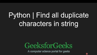 Python Programming Tutorial Find duplicates in a string using Counter method GeeksforGeeks