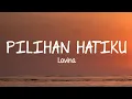 Download Lagu Pilihan Hatiku - Lavina (Lyrics)