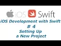 iOS Development with Swift Tutorial 4 - Setting Up a New Project BTT