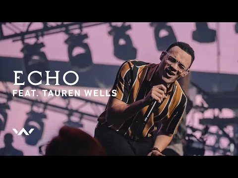 Download MP3 Echo (feat. Tauren Wells) | Live | Elevation Worship