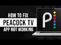 How to Fix Peacock App Not Working 2026