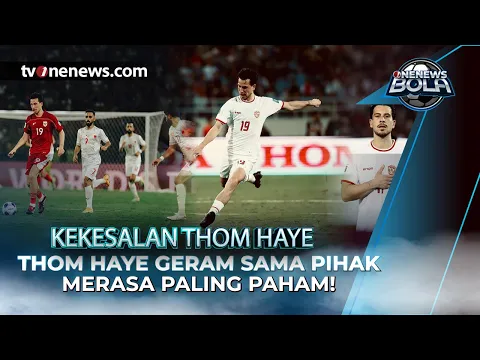 Thom Haye Sindir Pihak yang Perkeruh Suasana Usai Gagal ke Piala Dunia 2026