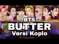 BTS 방탄소년단 - BUTTER (Versi Koplo)