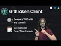 GitKraken Client Release Recap Compare WIP with Commits International Support