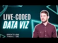 Live code a visualization that would make Edward Tufte proud