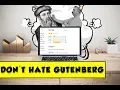 6 Tips When Using WordPress Gutenberg Editor - Getting GOOD