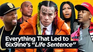 everything that led to 6ix9ines possible life sentence