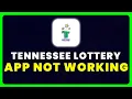 Tennessee Lottery App Not Working How to Fix Tennessee Lottery App Not Working