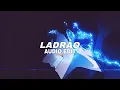 Download Lagu montagem ladrao(ultraslowed!) [edit audio]
