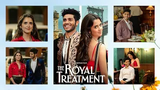 the royal treatment edits by reelofy 2022