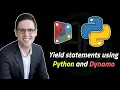Yield statements using Python and Dynamo