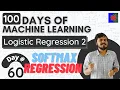 Softmax Regression Multinomial Logistic Regression Logistic Regression Part 6