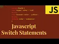 Learn Javascript Switch Statements in 6 minutes