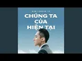Download Lagu CHÚNG TA CỦA HIỆN TẠI | SƠN TÙNG M-TP | AUDIO