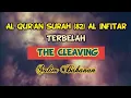 Download Lagu Al Qur'an Surah Al Infitar [82] in English with Salim Bahanan