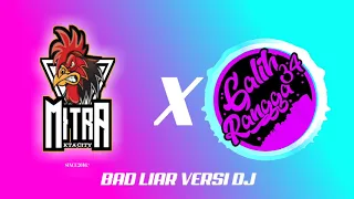 Download BAD LIAR VERSI DJ   ||   FEBRI HANDS   ||   MITRA OFFICIAL MP3