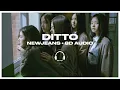 NewJeans (뉴진스) - Ditto [8D AUDIO] 🎧USE HEADPHONES🎧