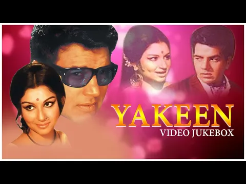 Download MP3 Yakeen Video Jukebox | Dharmendra | Sharmila Tagore | Hindi Songs