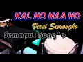 Download Lagu Kal Ho Naa Ho  KOPLO Tarik Sis Semongko - Lagu india Baper Trending 2020 Bollywod Song
