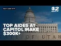 Top aides at Utah Capitol make 300k get bigger raises than state workers teachers