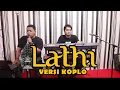 Download Lagu LATHI - Weird Genius Versi Koplo (Cover)