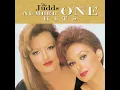 Why Not Me - The Judds