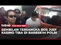 Bareskrim Polri Berhasil Tangkap 9 Bos Judi Kasino di Batam Pagi-Pagi Seru