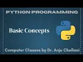 Basic Concepts of Python Programming Language Computer Classes by Dr Anju Chellani