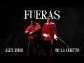 Alex Rose, De La Ghetto - Fueras (Video Oficial)