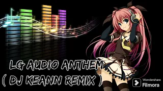 Download L-G Audio Anthem (Dj Keanne Remix) MP3