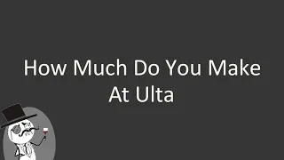 How much do you make at Ulta