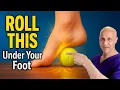 Do This Foot Rolling Daily Feel How Fast Your Body Heals Dr Mandell