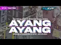 Download Lagu DJ AYANG AYANG TJAP BEDIL MIDEL NROTOK X TJAP TASSO FT PEMUDA KOPO RD AUDIO❗BY EDY PROJECT