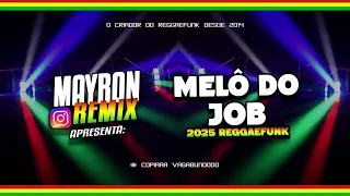 MELÔ DO JOB MAYRON REMIX  MELÔ DO JOB MAYRON REMIX